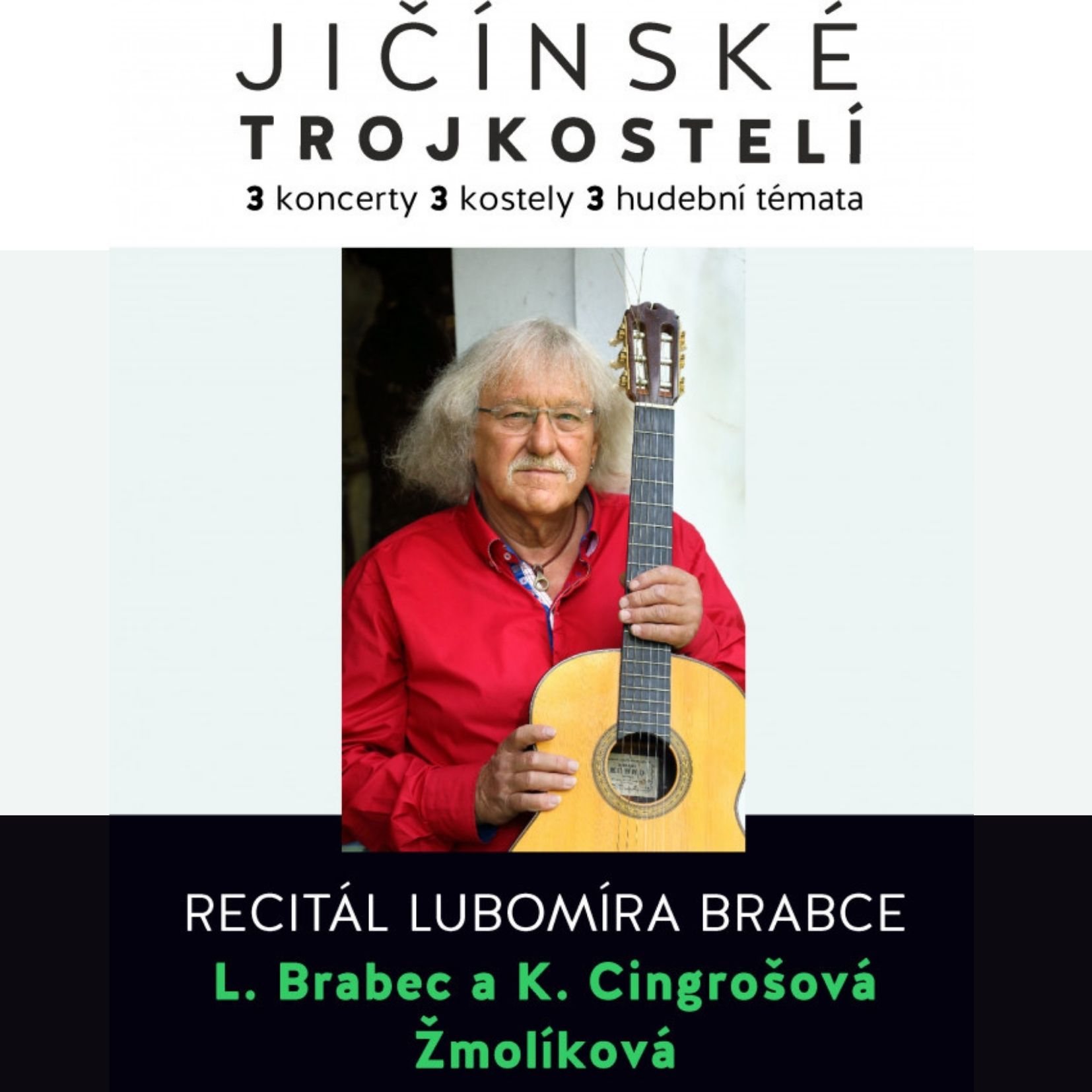 Jičínské Trojkostelí - Recitál Lubomíra Brabce